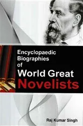 Book cover of Encyclopaedic Biographies Of World Great Novelists by Raj Kumar Singh