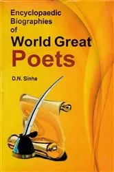 Book cover of Encyclopaedic Biographies Of World Great Poets by D.N. Sinha