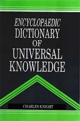 Book cover of Encyclopaedic Dictionary of Universal Knowledge by Unknown