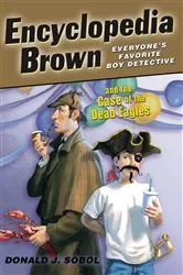 Book cover of Encyclopedia Brown and the Case of the Dead Eagles by Donald J. Sobol