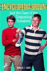 Book cover of Encyclopedia Brown and the Case of the Disgusting Sneakers by Donald J. Sobol