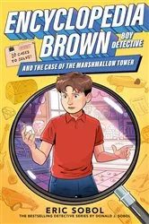 Book cover of Encyclopedia Brown and the Case of the Marshmallow Tower by Eric Sobol