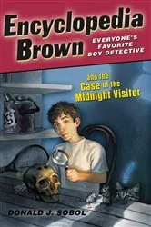 Book cover of Encyclopedia Brown and the Case of the Midnight Visitor by Donald J. Sobol