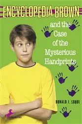 Book cover of Encyclopedia Brown and the Case of the Mysterious Handprints by Donald J. Sobol