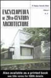 Book cover of Encyclopedia of 20th Century Architecture (3 Volume Set) by R. Stephen  Sennott