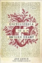 Book cover of Encyclopedia of a Broken Heart by Jon Lupin