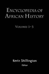 Book cover of Encyclopedia of African History 3-Volume Set by Kevin Shillington