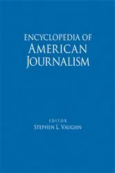 Book cover of Encyclopedia of American Journalism by Stephen L. Vaughn