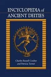 Book cover of Encyclopedia of Ancient Deities by Charles Russell Coulter