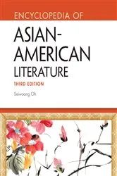 Book cover of Encyclopedia of Asian-American Literature (3rd ed.) by Seiwoong Oh