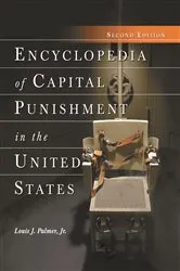 Book cover of Encyclopedia of Capital Punishment in the United States, 2d ed. by Palmer, Louis J., Jr.