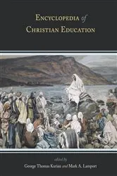 Book cover of Encyclopedia of Christian Education by George Thomas Kurian