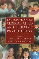 Book cover of Encyclopedia of Clinical Child and Pediatric Psychology by Thomas H. Ollendick