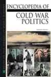 Book cover of Encyclopedia of Cold War Politics by Brandon Toropov