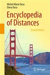 Book cover of Encyclopedia of Distances (2nd ed.) by Michel Marie Deza
