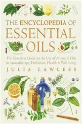 Book cover of Encyclopedia of Essential Oils by Julia Lawless
