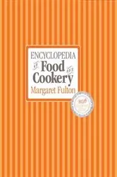Book cover of Encyclopedia of Food and Cookery by Margaret Fulton