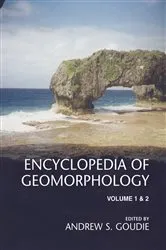 Book cover of Encyclopedia of Geomorphology by Andrew Goudie