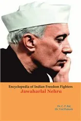Book cover of Encyclopedia Of Indian Freedom Fighters Jawaharlal Nehru by C.P. Raj