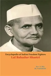 Book cover of Encyclopedia of Indian Freedom Fighters Lal Bahadur Shastri by C.P. Raj