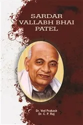 Book cover of Encyclopedia Of Indian Freedom Fighters Sardar Vallabh Bhai Patel by C.P. Raj
