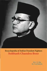 Book cover of Encyclopedia Of Indian Freedom Fighters Subhash Chandra Bose by C.P. Raj