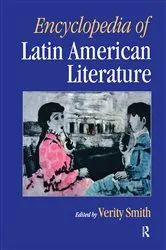 Book cover of Encyclopedia of Latin American Literature by Verity Smith