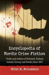 Book cover of Encyclopedia of Nordic Crime Fiction by Mitzi M. Brunsdale