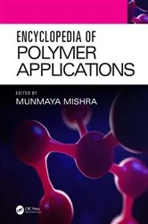 Book cover of Encyclopedia of Polymer Applications, 3 Volume Set by Munmaya Mishra