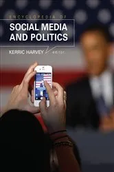 Book cover of Encyclopedia of Social Media and Politics by Kerric Harvey