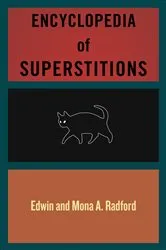 Book cover of Encyclopedia of Superstitions by Edwin Radford