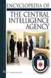 Book cover of Encyclopedia of the Central Intelligence Agency by W. Thomas Smith