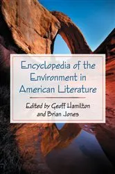Book cover of Encyclopedia of the Environment in American Literature by Geoff Hamilton