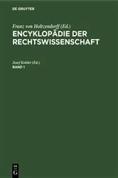 Book cover of Encyklopädie der Rechtswissenschaft. Band 1 (6th ed.) by Josef Kohler