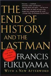Book cover of End of History and the Last Man by Francis Fukuyama