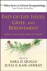 Book cover of End-of-Life Issues, Grief, and Bereavement by Sara Honn Qualls