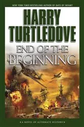 Book cover of End of the Beginning by Harry Turtledove