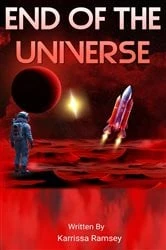 Book cover of End Of The Universe by Karrissa Ramsey