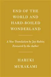Book cover of End of the World and Hard-Boiled Wonderland by Haruki Murakami