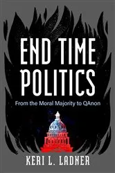 Book cover of End Time Politics by Randall Balmer