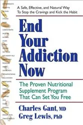 Book cover of End Your Addiction Now by Unknown