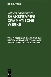 Book cover of Ende gut alles gut. Die beiden Veroneser. Timon von Athen. Troilus und Cressida by August Wilhelm Schlegel