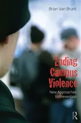 Book cover of Ending Campus Violence by Brian Van Brunt