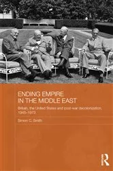 Book cover of Ending Empire in the Middle East by Simon C. Smith