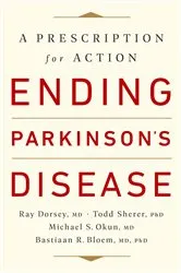 Book cover of Ending Parkinson's Disease by Ray Dorsey