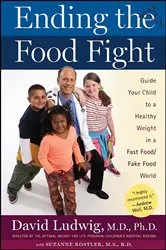 Book cover of Ending the Food Fight by David Ludwig