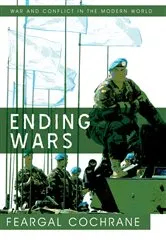 Book cover of Ending Wars by Feargal Cochrane