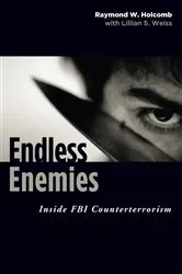 Book cover of Endless Enemies by Raymond Holcomb