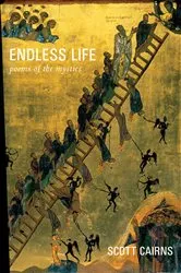 Book cover of Endless Life by Scott Cairns