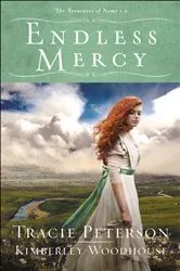 Book cover of Endless Mercy (The Treasures of Nome Book #2) by Tracie Peterson